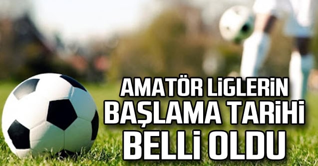 amator_liglerin_baslama_tarihi_belli_oldu_h22835_d1c6d