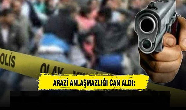 arazi-anlasmazligi-can-aldi-7061