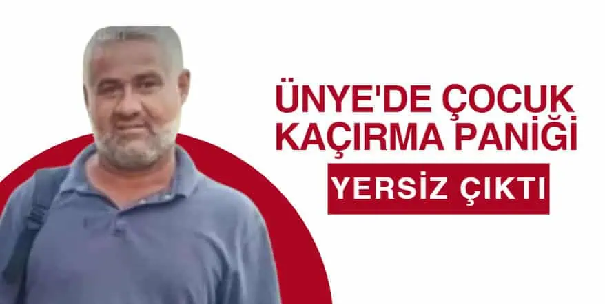 Ünye'de Çocuk Kaçırma Paniği Yersiz Çıktı