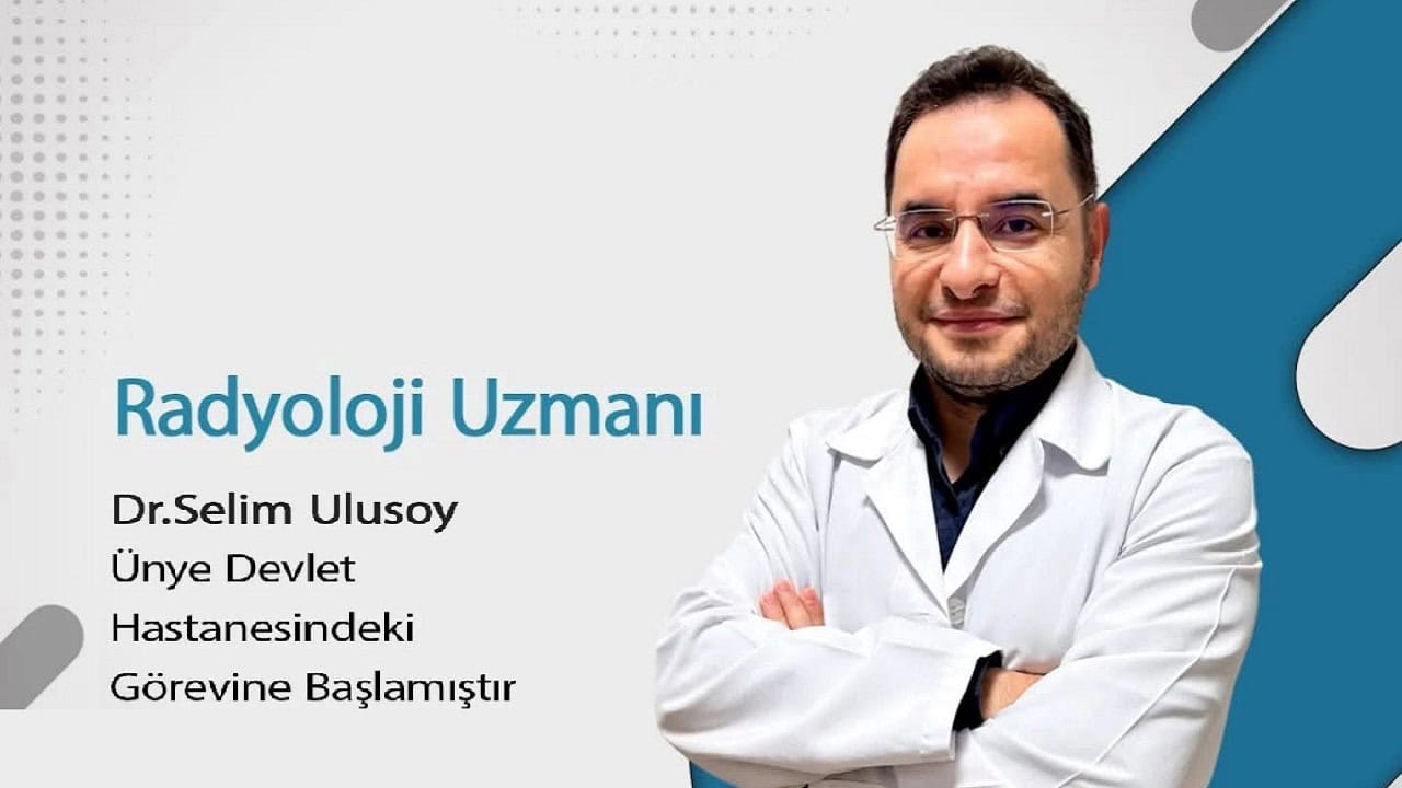 Radyoloji Uzmanı Dr. Selim Ulusoy Görevine Başladı