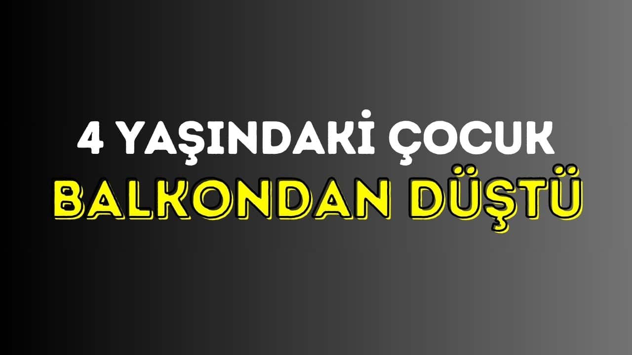 Ünye' de 4 Yaşındaki Çocuk Balkondan Düştü