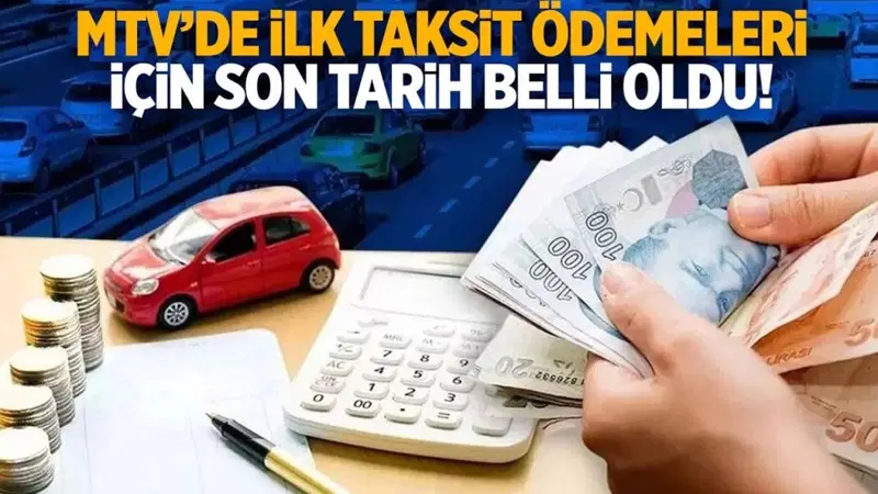 2025 Yılı MTV 1. Taksit Ödeme Dönemi Başladı