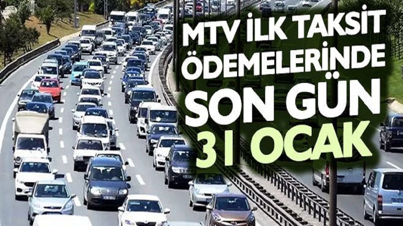 MTV Ödemelerinde Son Gün Yaklaşıyor!